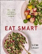 Eat Smart Over 140 Delicious