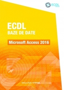 ECDL Baze de date. Microsoft Access 2016