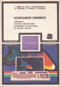 Echipamente periferice, Volumulal II-lea - Imprimante, cititoare, perforatoare, echipamente de vizualizare, de trasare, speciale