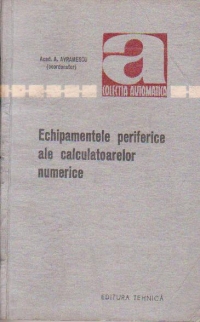 Echipamentele periferice ale calculatoarelor numerice