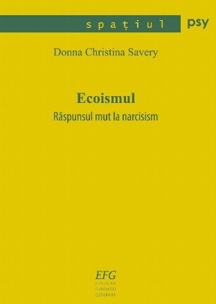 Ecoismul. Raspunsul mut la narcisism