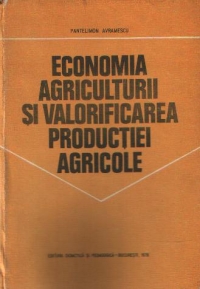 Economia agriculturii si valorificarea productiei agricole