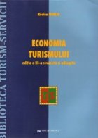 Economia turismului (editia a III-a, revazuta si adaugita)