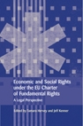 Economic and Social Rights under the EU Charter of Fundamental Rights