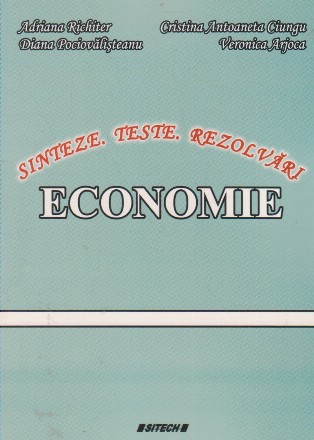 Economie. Sinteze. Teste. Rezolvari