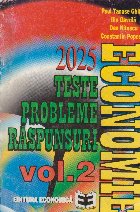 Economie. Teste - Probleme - Raspunsuri. Volumul al II-lea