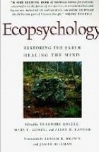 Ecopsychology: Restoring the Earth Healing