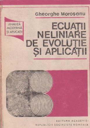 Ecuatii neliniare de evolutie si aplicatii