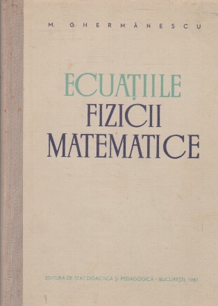 Ecuatiile fizicii matematice