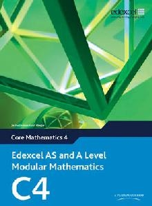 Edexcel AS and A Level Modular Mathematics Core Mathematics