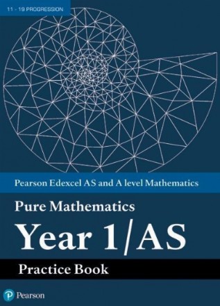 Edexcel AS and A level Mathematics Pure Mathematics Year 1/A