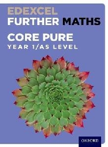 Edexcel Further Maths: Core Pure Year 1/AS Level Student Boo