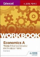 Edexcel Level Economics Theme Workbook: