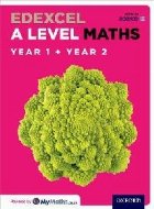 Edexcel A Level Maths: Year 1 and 2 Combined Student Book