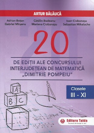 20 ediţii ale Concursului interjudeţean de matematică 