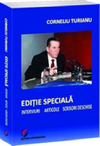 Editie speciala. Interviuri - Articole - Scrisori deschise