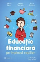 Educaţia financiară înţelesul copiilor