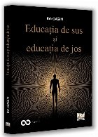 Educaţia de sus şi educaţia de jos