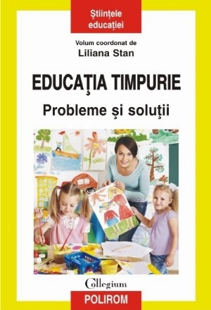 Educația timpurie. Probleme și soluții