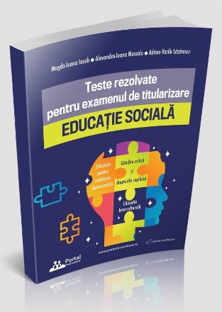 Educaţie socială : teste rezolvate pentru examenul de titularizare