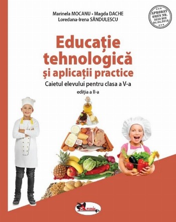 Educaţie tehnologică şi aplicaţii practice : caietul elevului pentru clasa a V-a