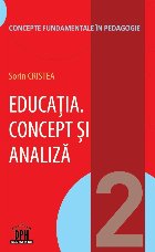 Educatia - Concept si analiza - Vol 2