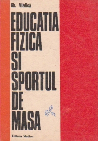 Educatia fizica si sportul de masa