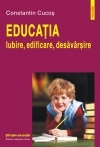 Educatia. Iubire, edificare, desavarsire