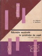 Educatia muzicala in gradinita de copii. Indrumari metodice