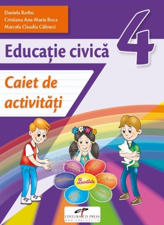 Educatie civica. Caiet de activitati. Clasa a IV-a