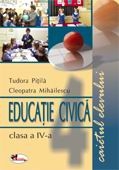 Educatie civica.  Caietul elevului, clasa a IV-a