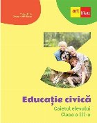 Educatie civica Caietul elevului Clasa