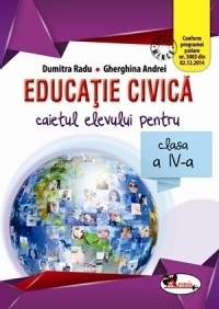 Educatie civica. Caietul elevului pentru clasa a IV-a