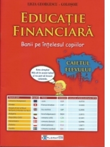 Educatie financiara. Banii pe intelesul copiilor. Caietul elevului