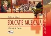 Educatie muzicala.  Caietul elevului, clasa a IV-a