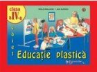 Educatie plastica - caiet elevului ( clasa a IV-a )