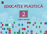 Educatie plastica - caietul elevului. Clasa a 2-a (editia a II-a)