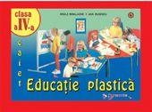 Educatie plastica. Caietul elevului, clasa a IV-a