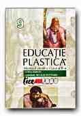 EDUCATIE PLASTICA. MANUAL PENTRU CLASA a IX-a