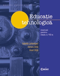 EDUCATIE TEHNOLOGICA (Manual pentru clasa a VII-a)