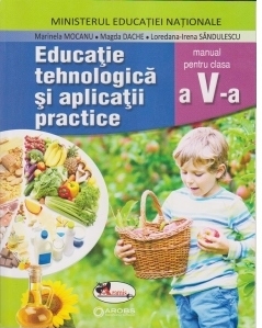 Educatie tehnologica si aplicatii practice. Manual pentru clasa a V-a