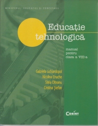 EDUCATIE TEHNOLOGICA, Manual pentru clasa a VIII-a