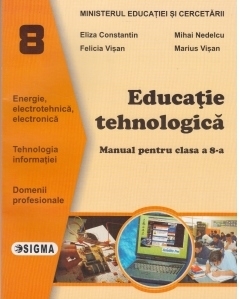 Educatie tehnologica. Manual (clasa a VIII-a)