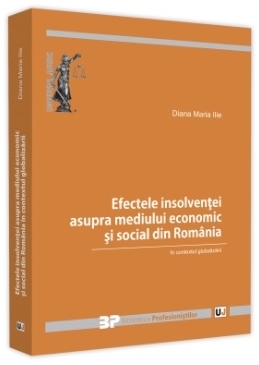 Efectele insolventei asupra mediului economic si social din Romania in contextul globalizarii