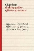 Effective Grammar (Chambers Desktop Guides)