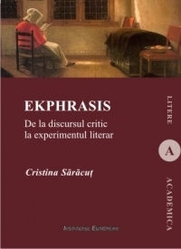 Ekphrasis - De la discursul critic la experimentul literar