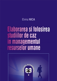 Elaborarea si folosirea studiilor de caz in managementul resurselor umane