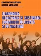 Elaborarea redactarea sustinerea lucrarilor licenta