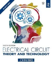 Electrical Circuit Theory and Technology, 6th ed