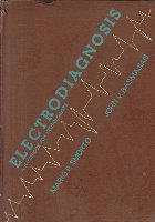 Electrodiagnosis - A handbook for neurologists